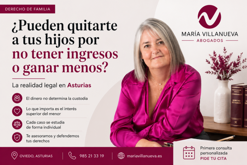 María Villanueva Abogados en Oviedo. Imagen sobre custodia e hijos en Asturias: si pueden quitarte a tus hijos por no tener ingresos o ganar menos.