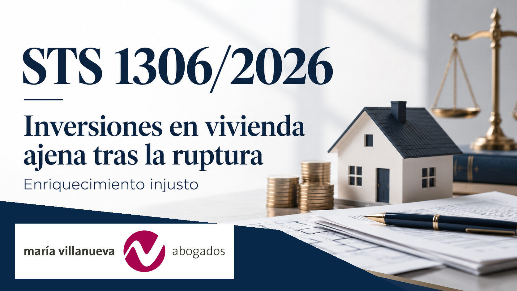 STS 1306/2026 inversiones en vivienda ajena tras la ruptura